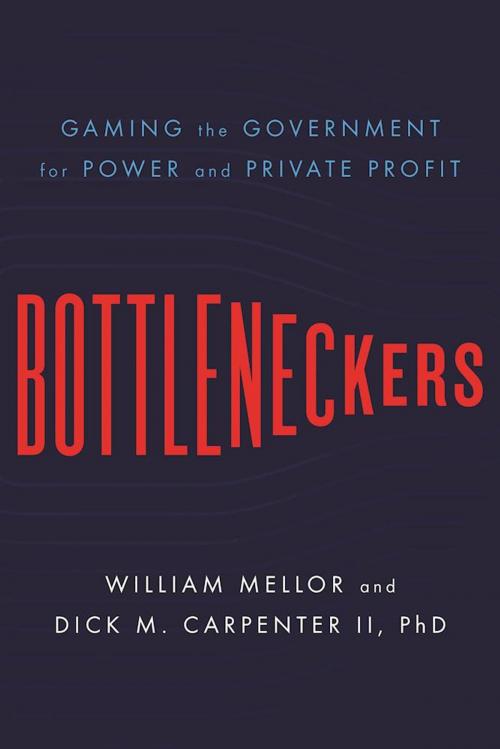 Cover of the book Bottleneckers by William Mellor, Dick M. Carpenter II, Encounter Books