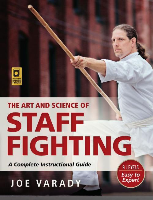 Cover of the book The Art and Science of Staff Fighting by Joe Varady, YMAA Publication Center