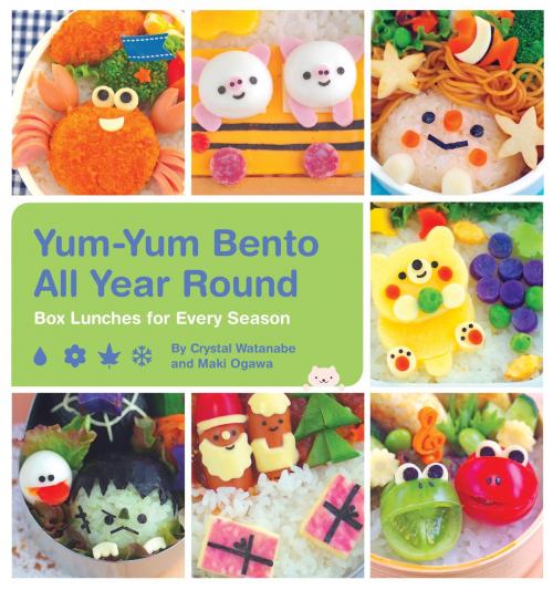 Cover of the book Yum-Yum Bento All Year Round by Crystal Watanabe, Maki Ogawa, Quirk Books