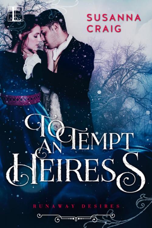 Cover of the book To Tempt an Heiress by Susanna Craig, Lyrical Press
