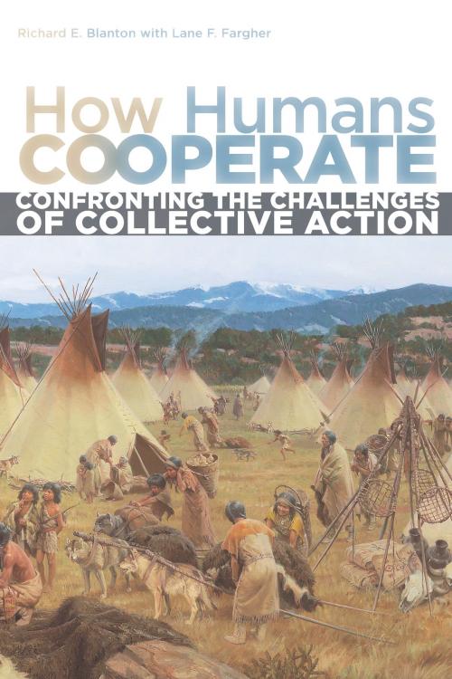 Cover of the book How Humans Cooperate by Richard E. Blanton, University Press of Colorado