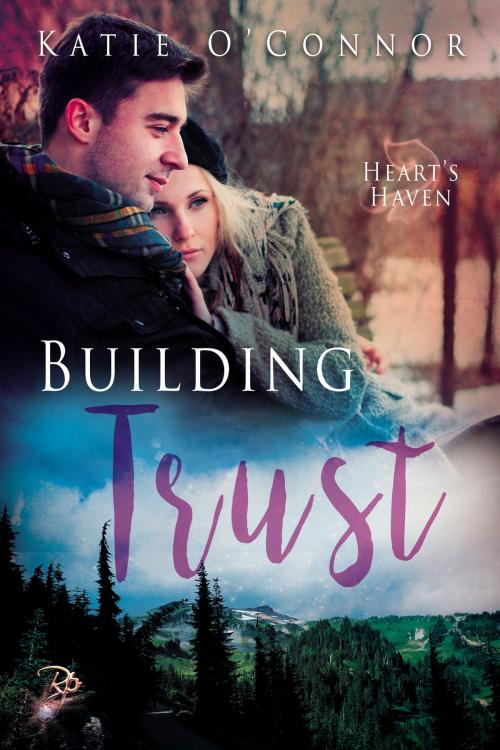 Cover of the book Building Trust by Katie O'Connor, Resplendence Publishing, LLC
