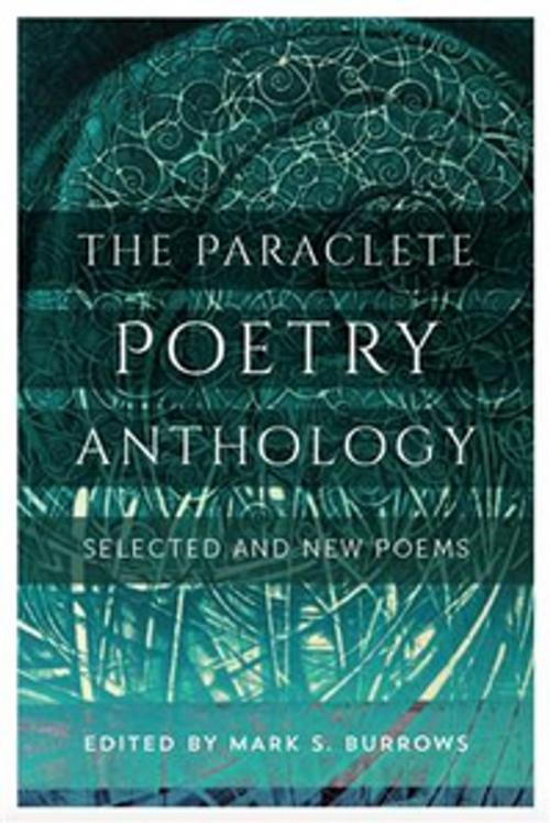 Cover of the book The Paraclete Poetry Anthology by , Paraclete Press