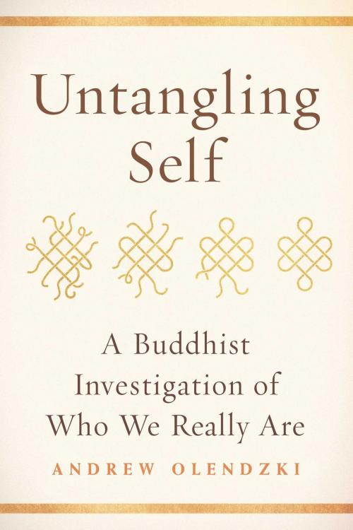 Cover of the book Untangling Self by Andrew Olendzki, Wisdom Publications
