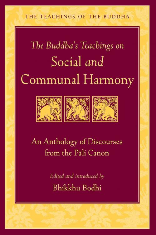 Cover of the book The Buddha's Teachings on Social and Communal Harmony by Bhikkhu Bodhi, Wisdom Publications