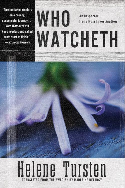 Cover of the book Who Watcheth by Helene Tursten, Soho Press
