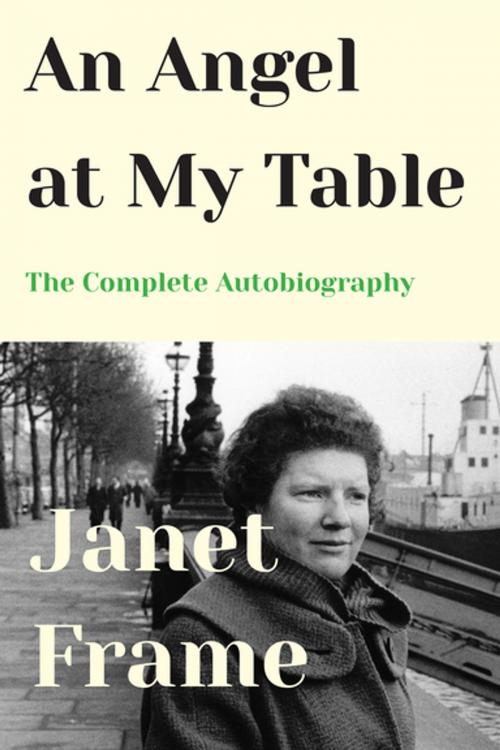 Cover of the book An Angel at My Table by Janet Frame, Counterpoint