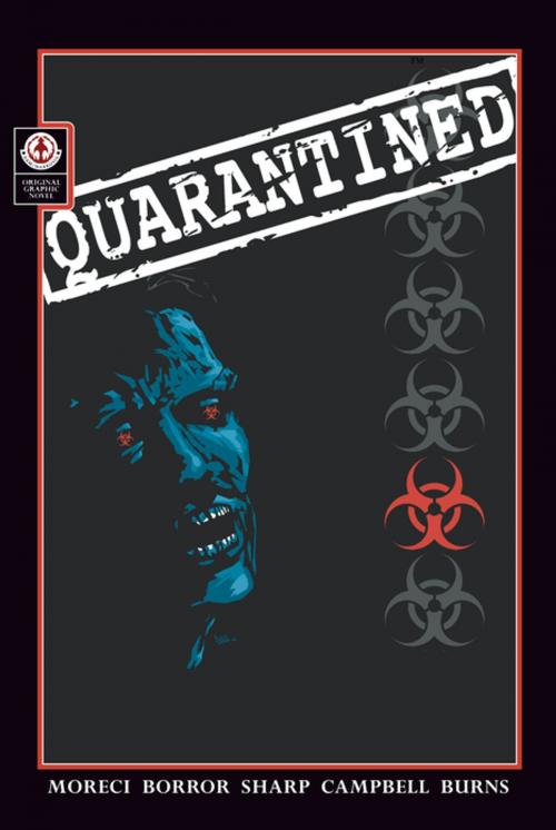 Cover of the book Quarantined by Michael Moreci, Monty Borror, Markosia Enterprises Ltd