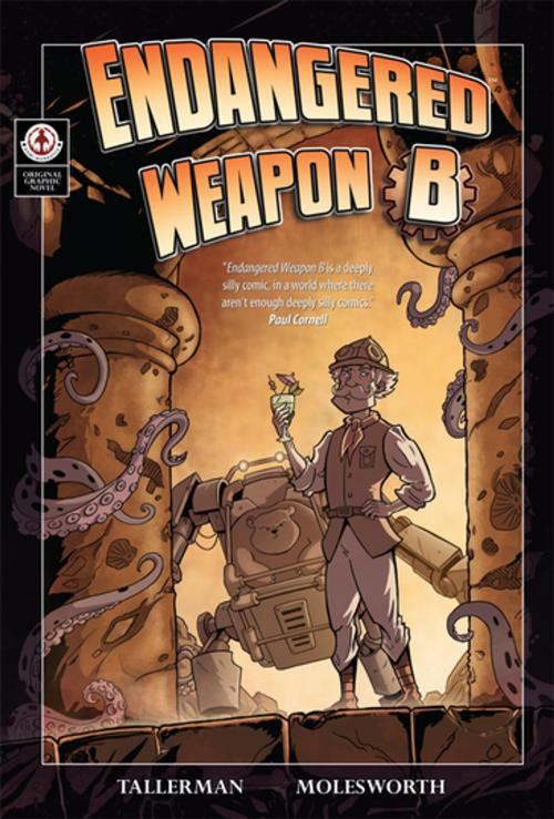 Cover of the book Endangered Weapon B by David Tallerman, Bob Molesworth, Markosia Enterprises Ltd