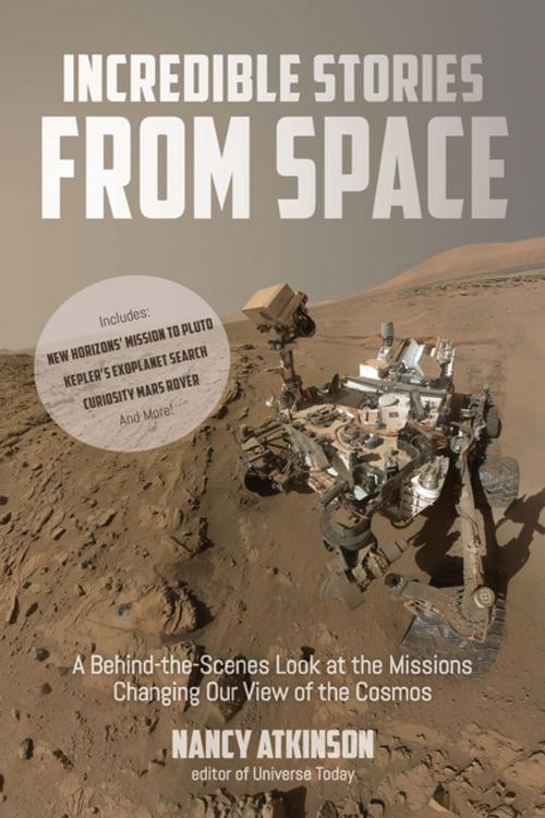 Cover of the book Incredible Stories from Space by Nancy Atkinson, Page Street Publishing