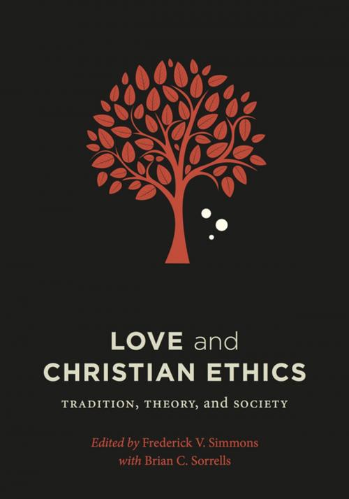 Cover of the book Love and Christian Ethics by , Georgetown University Press