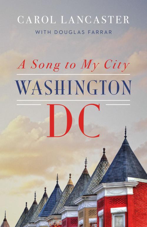 Cover of the book A Song to My City by Carol Lancaster, Georgetown University Press