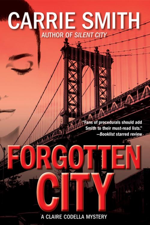 Cover of the book Forgotten City by Carrie Smith, Crooked Lane Books