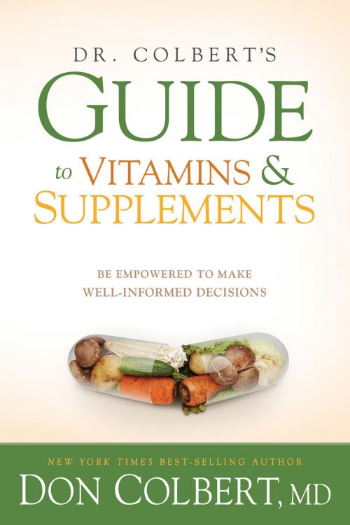 Cover of the book Dr. Colbert's Guide to Vitamins and Supplements by M.D. Don Colbert, Charisma House