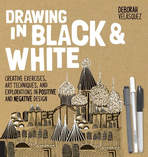 Cover of the book Drawing in Black & White by Deborah Velasquez, Quarry Books