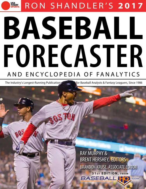 Cover of the book 2017 Baseball Forecaster by Brent Hershey, Brandon Kruse, Ray Murphy, Ray Murphy, Ron Shandler, Triumph Books