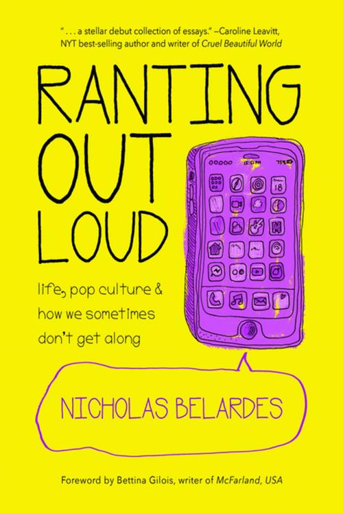 Cover of the book Ranting Out Loud by Nicholas Belardes, Mango Media