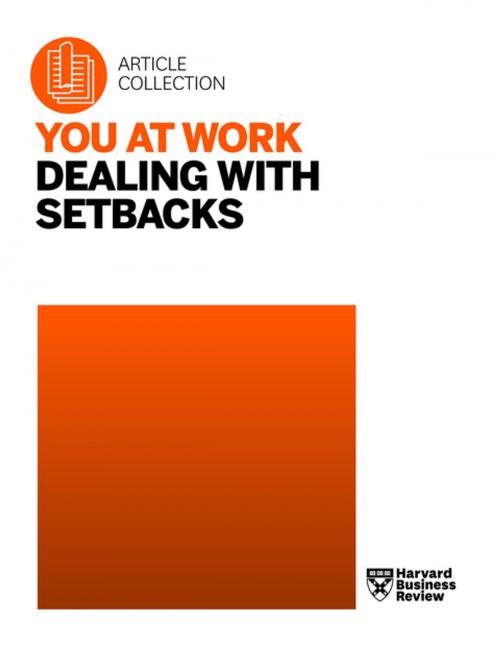 Cover of the book You at Work: Dealing with Setbacks by Harvard Business Review, Harvard Business Review Press