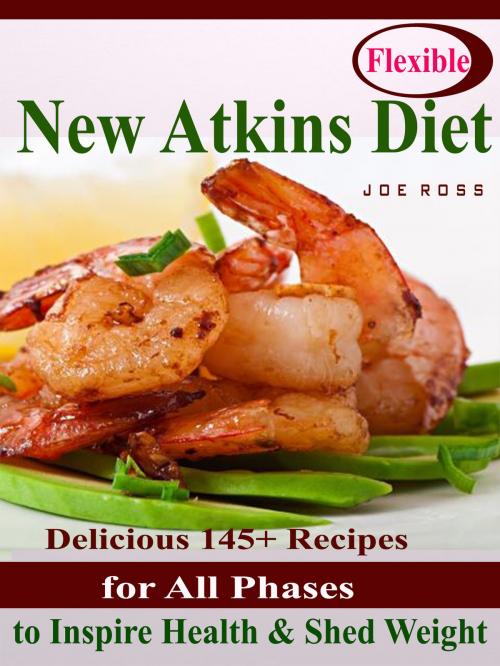 Cover of the book Flexible New Atkins Diet by Joe Ross, Dhimant N Parekh