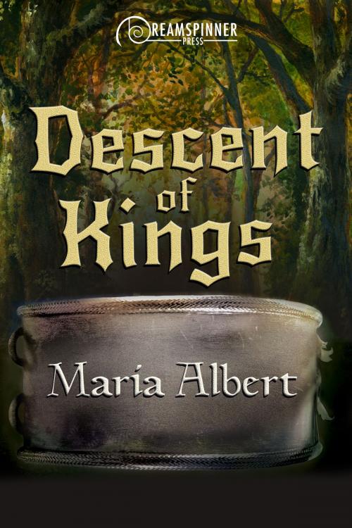 Cover of the book Descent of Kings by Maria Albert, Dreamspinner Press
