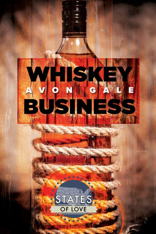 Cover of the book Whiskey Business by Avon Gale, Dreamspinner Press