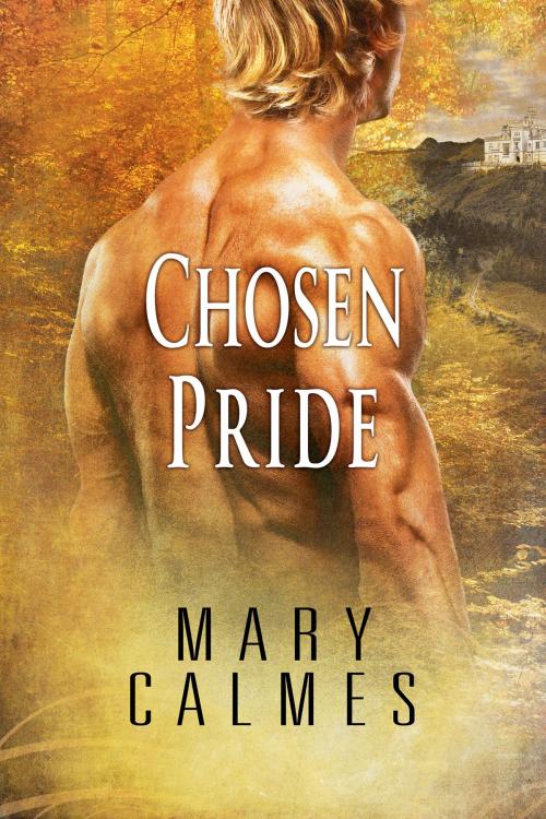 Cover of the book Chosen Pride by Mary Calmes, Dreamspinner Press