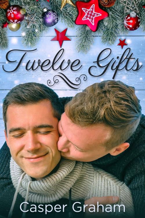 Cover of the book Twelve Gifts by Casper Graham, JMS Books LLC