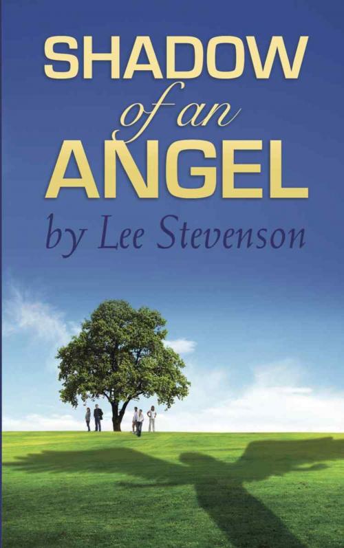 Cover of the book Shadow of an Angel by Lee Stevenson, BookLocker.com, Inc.