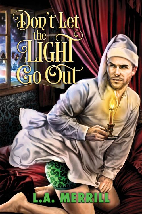 Cover of the book Don’t Let the Light Go Out by L.A. Merrill, Dreamspinner Press