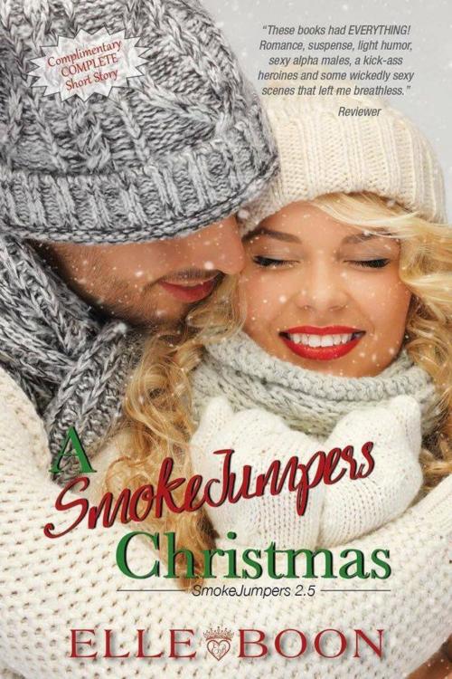 Cover of the book A SmokeJumpers Christmas by Elle Boon, Elle Boon