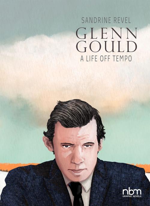 Cover of the book Glenn Gould by Sandrine Revel, NBM Publishing