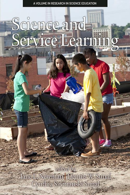 Cover of the book Science and Service Learning by , Information Age Publishing