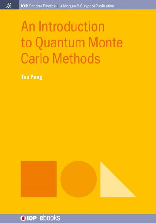 Cover of the book An Introduction to Quantum Monte Carlo Methods by Tao Pang, Morgan & Claypool Publishers
