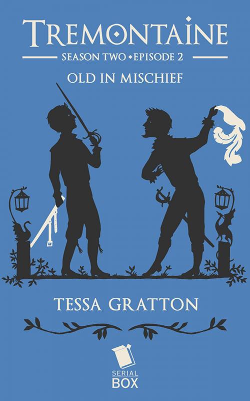 Cover of the book Old in Mischief (Tremontaine Season 2 Episode 2) by Tessa Gratton, Paul Witcover, Alaya Dawn Johnson, Ellen Kushner, Mary Anne Mohanraj, Serial Box Publishing LLC