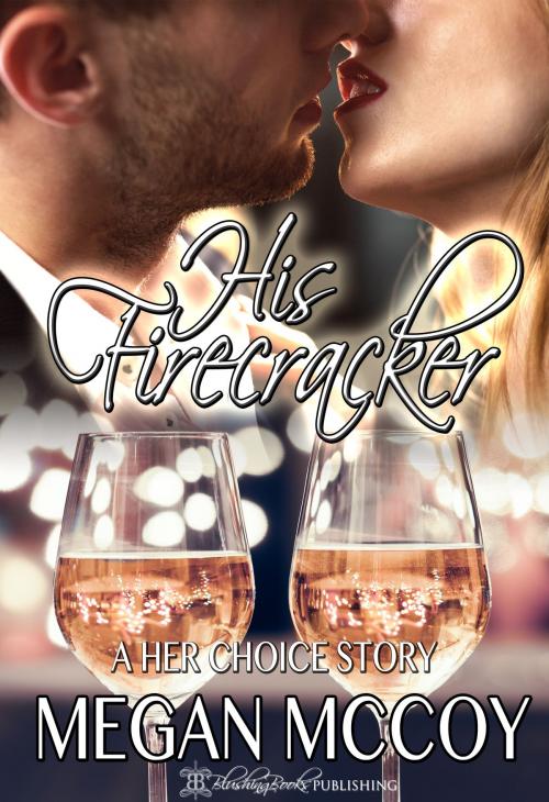 Cover of the book His Firecracker by Megan McCoy, Blushing Books