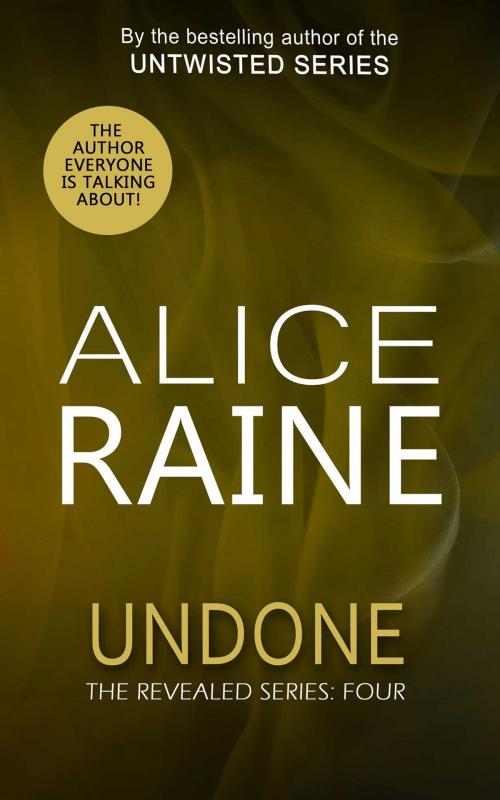 Cover of the book Undone by Alice Raine, Accent Press