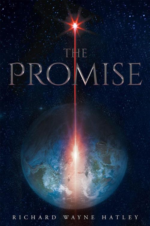 Cover of the book The Promise by Richard Wayne Hatley, Page Publishing, Inc.