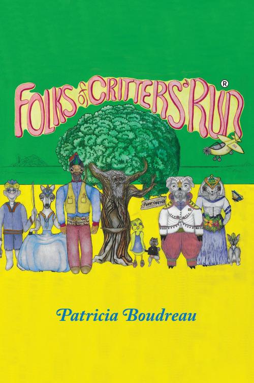Cover of the book Folks of Critter's Run by Patricia Boudreau, Tellwell Talent