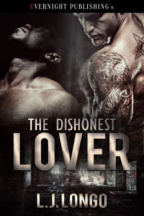Cover of the book The Dishonest Lover by L.J. Longo, Evernight Publishing