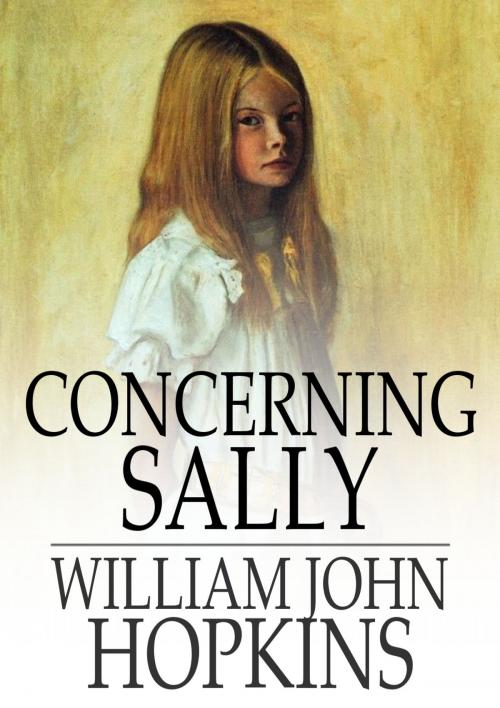 Cover of the book Concerning Sally by William John Hopkins, The Floating Press