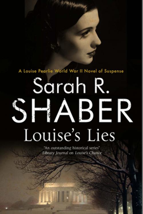 Cover of the book Louise's Lies by Sarah R. Shaber, Severn House Publishers