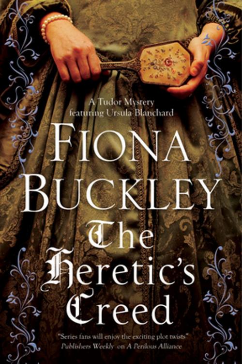 Cover of the book Heretic's Creed by Fiona Buckley, Severn House Publishers