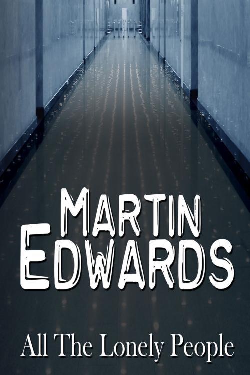 Cover of the book All The Lonely People by Martin Edwards, Andrews UK