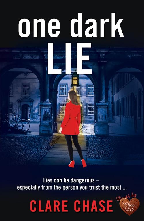 Cover of the book One Dark Lie by Clare Chase, Choc Lit