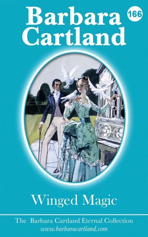 Cover of the book 166. Winged Magic by Barbara Cartland, Barbara Cartland Ebooks Ltd