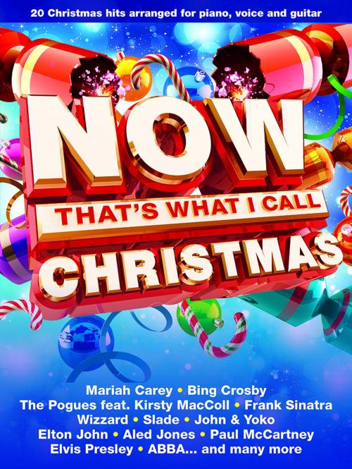 Cover of the book Now That's What I Call Christmas by Wise Publications, Music Sales Limited