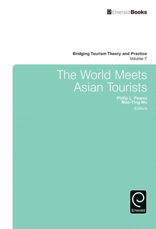Cover of the book The World Meets Asian Tourists by Jafar Jafari, Liping A. Cai, Emerald Group Publishing Limited