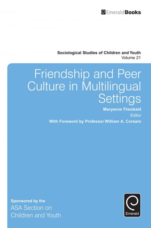 Cover of the book Friendship and Peer Culture in Multilingual Settings by , Emerald Group Publishing Limited