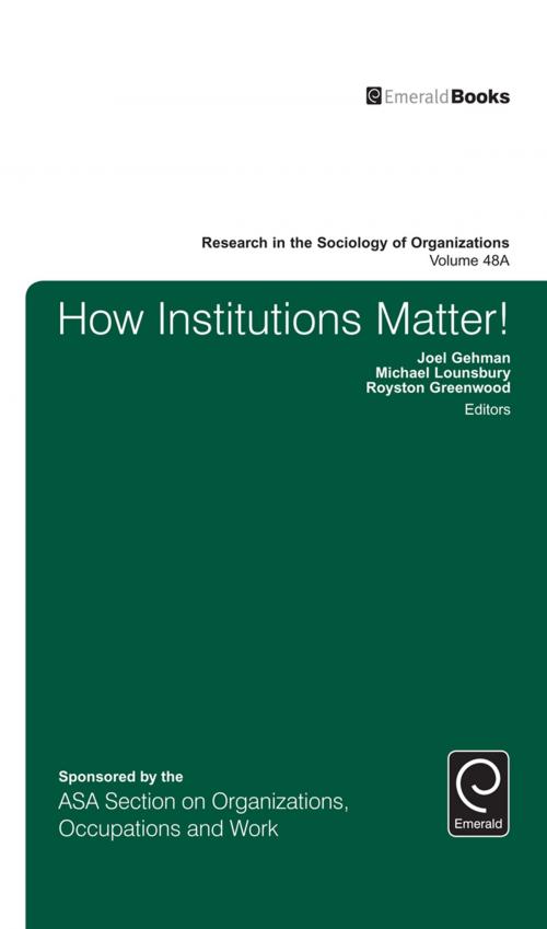 Cover of the book How Institutions Matter! by , Emerald Group Publishing Limited