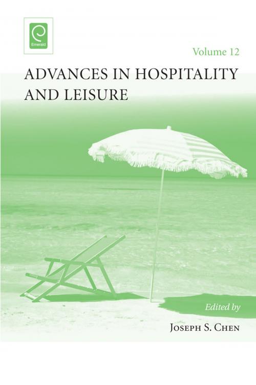 Cover of the book Advances in Hospitality and Leisure by Joseph S. Chen, Emerald Group Publishing Limited
